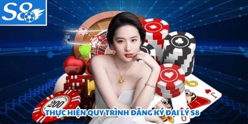 Thực hiện quy trình đăng ký đại lý S8