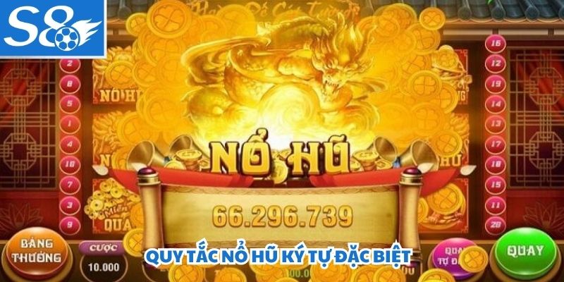 Quy tắc nổ hũ ký tự đặc biệt