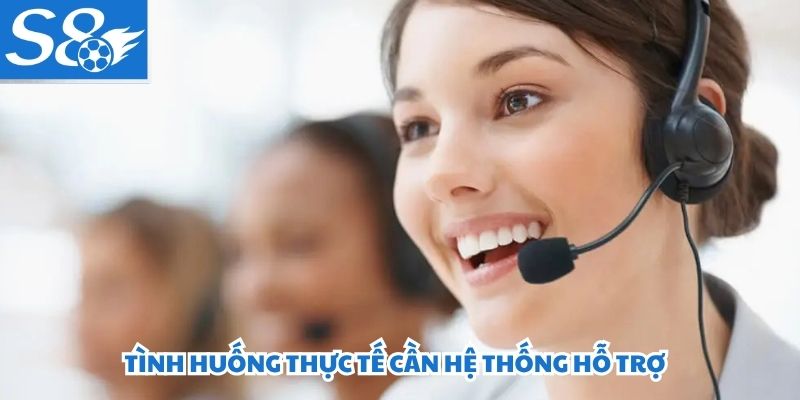 Tình huống thực tế cần hệ thống hỗ trợ